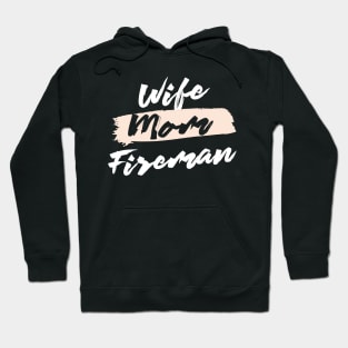 Cute Wife Mom Fireman Gift Idea Hoodie